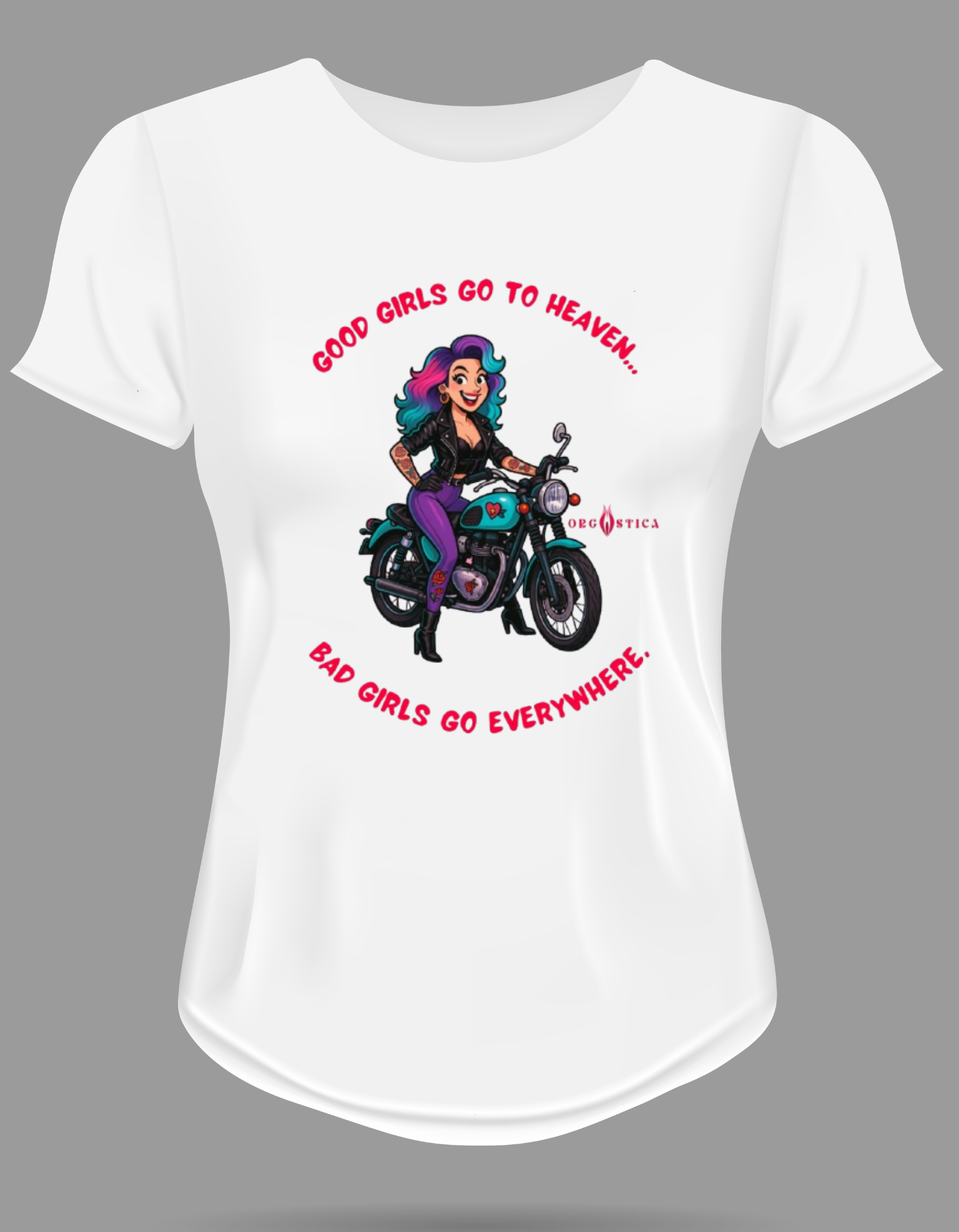 Camiseta Babylook “Good Girls Go to Heaven. Bad Girls Go Everywhere.”