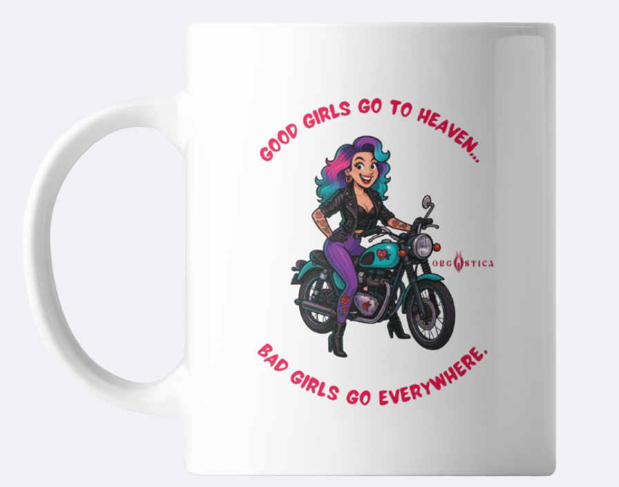 Caneca “Bad Girls Go Everywhere”