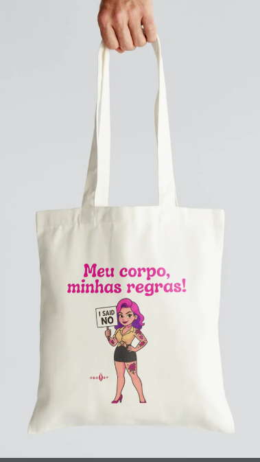Eco Bag “Meu corpo, minhas regras!”